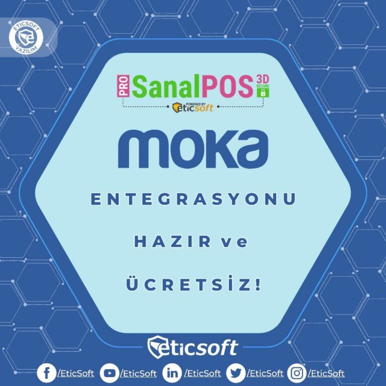 Eticsoft ve MOKA Sanal pos PRO! İçin İşbirliği Sözleşmesi İmzaladı
